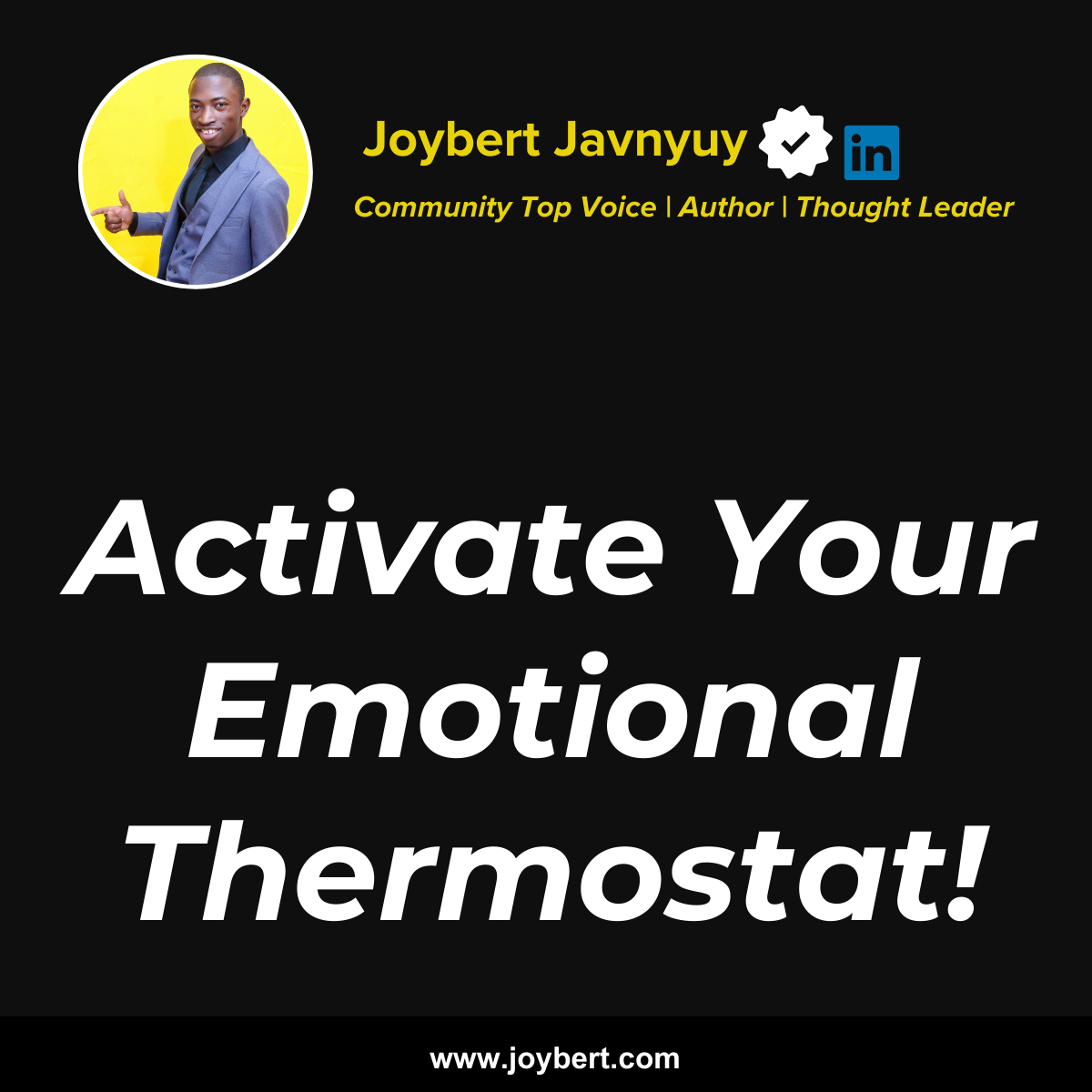 Read more about the article Activate Your Emotional Thermostat – Javnyuy Joybert
